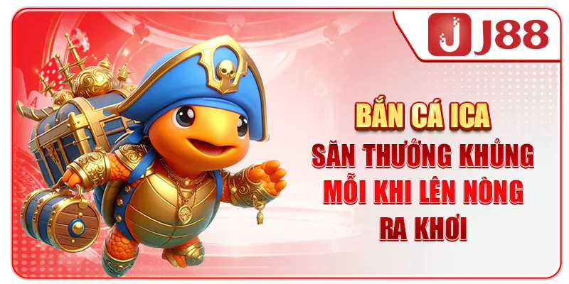 Bắn Cá Icá - Săn Thưởng Khủng Mỗi Khi Lên Nòng Ra Khơi
