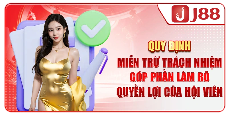 Quy định miễn trừ trách nhiệm góp phần làm rõ quyền lợi của hội viên